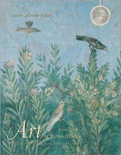 Art Across Time Prehistory to the 14th Century, Vol. 1 (9780072462791) Laurie Schneider Adams Books