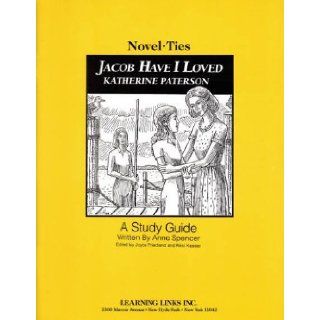 Jacob Have I Loved Novel Ties Study Guide Katherine Paterson 9781569820704 Books