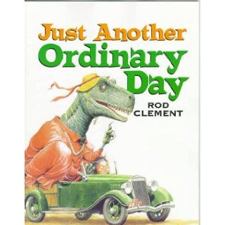 Just Another Ordinary Day Rod Clement 9780064435000  Kids' Books