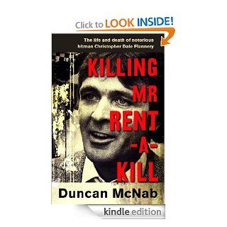 Killing Mr Rent a kill eBook Duncan McNab Kindle Store