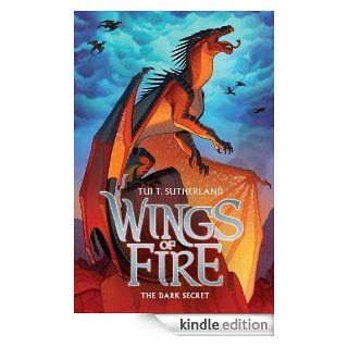 Wings of Fire Book Four The Dark Secret   Kindle edition by Tui T. Sutherland. Children Kindle eBooks @ .