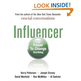Influencer The Power to Change Anything Joseph Grenny, David Maxfield, Kerry Patterson, Ron McMillan, Al Switzler, Eric Conger 9781598875768 Books