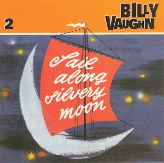 Billy Vaughn Sail Along Silvery Moon Volume 2  Other Products  