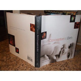 From Conception to Birth A Life Unfolds Alexander Tsiaras 9780385503181 Books