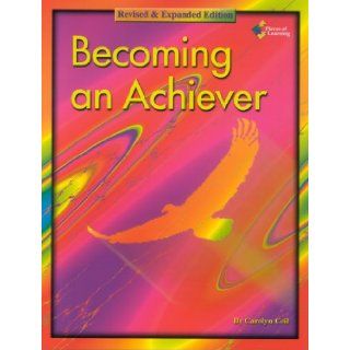 Becoming an Achiever Carolyn Coil, Carolyn Coil 9781931334570 Books