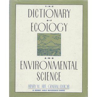 The Dictionary of Ecology and Environmental Science (Henry Holt Reference Book) Henry Warren Art 9780805020793 Books