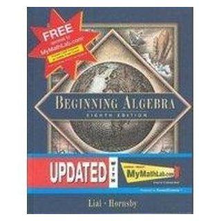 MyMathLab (Supplement to Beginning Algebra) Margaret L. Lial, John Hornsby, E. John Hornsby 9780201749670 Books