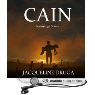 Cain Beginnings Series, Book 2 (Audible Audio Edition) Jacqueline Druga, Andrew B. Wehrlen Books