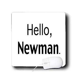 mp_112241_1 EvaDane   TV Quotes   Hello Newman. Seinfeld   Mouse Pads 