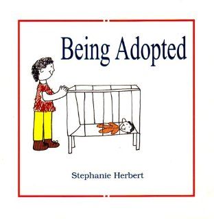 Being Adopted Stephanie Herbert 9780878684786  Children's Books