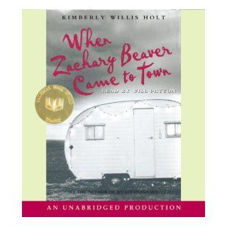 When Zachary Beaver Came to Town Kimberly Willis Holt, Will Patton 9780739337349 Books