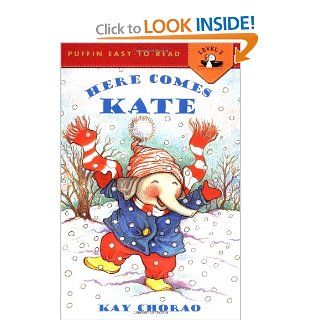 Here Comes Kate (Action Packs) Kay Chorao 9780142300817  Kids' Books