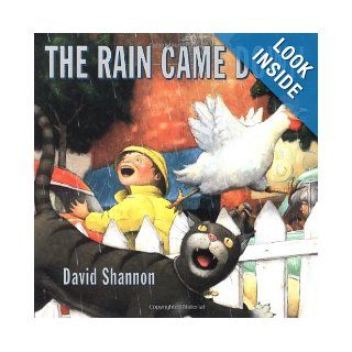 The Rain Came Down (Avenues) David Shannon 9780439050210 Books