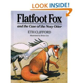 Flatfoot Fox and the Case of the Nosy Otter Eth Clifford, Brian Lies 0046442602891  Kids' Books