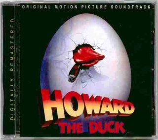 Howard The Duck ~ Motion Picture Soundtrack CD (Original 1986 MCA Records European Import CD DIGITALLY REMASTERED In 2003, Containing 15 Tracks Including RARE Versions & Mixes Featuring John Barry, Dolby's Cube, Cherry Bomb, Lea Thompson, George C