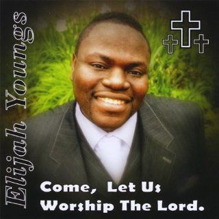 Come Let Us Worship the Lord Music