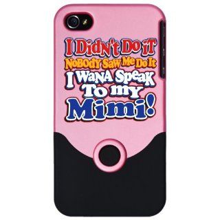 iPhone 4 or 4S Slider Case Pink I Didn't Do It Nobody Saw Me Do It Speak To My Mimi 