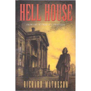 Hell House Richard Matheson 9780312868857 Books