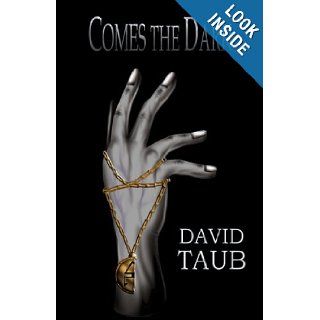 Comes the Dark David Taub 9781897217504 Books