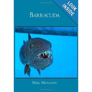 Barracuda Mike Monahan 9781419684029 Books