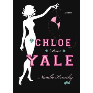 Chloe Does Yale Natalie Krinsky 9781401307509 Books