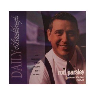 Rod Parsley, Daily Breakthroughs [ 6 audio cassettes, Covenant Partner Edition, Companion Audio Set ] Daily Devotions to Take You Into God's Promise (the Daily Breakthroughs audio companion is your daily guide to Holy Spirit empowered prayer and Bible 