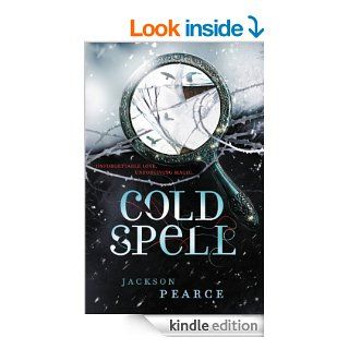Cold Spell (Fairy Tale Retelling) eBook Jackson Pearce Kindle Store