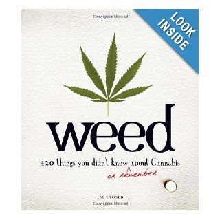 Weed 420 Things You Didn't Know (or Remember) about Cannabis I.M. Stoned 9781440503498 Books