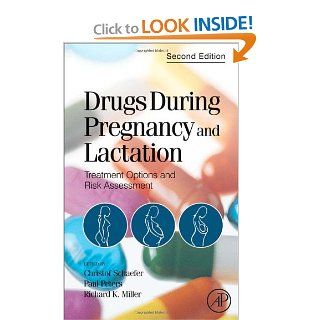 Drugs During Pregnancy and Lactation, Second Edition Treatment Options and Risk Assessment (Schaefer, Drugs During Pregnancy and Lactation) 9780444520722 Medicine & Health Science Books @