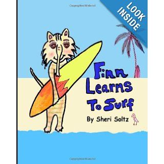 Finn Learns to Surf Finn Learns to Surf is the second book in this seriesteaching children the value of friendship, honesty, respect for othersthat doing the right thing has its rewards. Sheri Soltz 9780615481173  Children's Books
