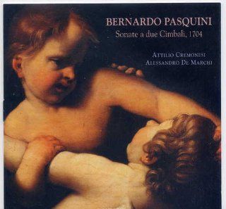 Bernardo Pasquini  Sonate a Due Cimbali   1704 Music