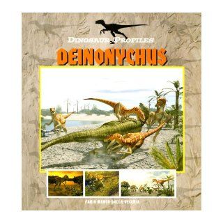 Dinosaur Profiles Deinonychus (Dinosaur Profiles   P) Andrea Due 9781410304988  Kids' Books