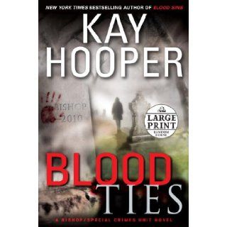 Blood Ties A Bishop/Special Crimes Unit Novel (9780739377567) Kay Hooper Books