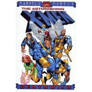 The Astonishing X Men Deathwish ( Apocalypse The Twelve Prelude) (9780785107545) Howard Mackie, Brandon Peterson Books