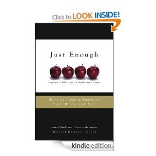 Just Enough Tools for Creating Success in Your Work and Life eBook Laura Nash, Howard Stevenson Kindle Store