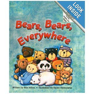 Bears, Bears, Everywhere (Rookie Readers Level A (Pb)) Rita Milios, Keiko Motoyama 9780756913175  Children's Books