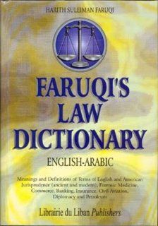 Faruqui's English to Arabic Law Dictionary Harith S. Faruqi 9780828815154 Books