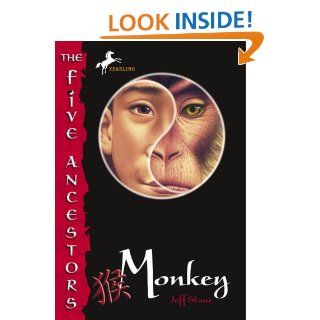 Monkey (The Five Ancestors, Book 2) Jeff Stone 9780375830747  Children's Books