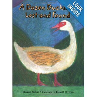 A Dozen Ducklings Lost and Found A Counting Story Harriet Ziefert, Donald Dreifuss 9780618141753  Kids' Books