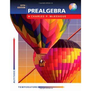 Prealgebra 5th Edition (Fifth Edition) by Charles McKeague Charles P. McKeague Books