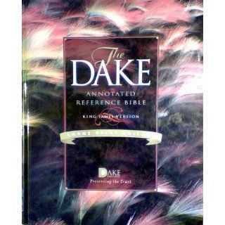 Dake Annotated Reference Bible KJV Large Print Finis Jennings Dake 9781558291232 Books