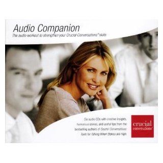 Crucial Conversations Audio Companion (The Audio Workout to Strengthen Your Crucial Conversations Skills) [6 CD set] Kerry Patterson, Joseph Grenny, Ron McMillan, Al Switzler Books