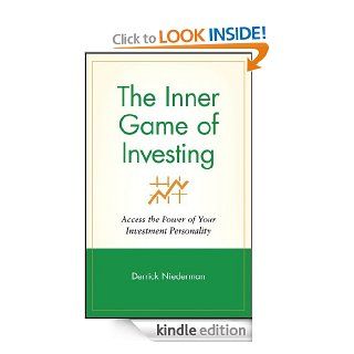 The Inner Game of Investing Access the Power of Your Investment Personality (Wiley Investment)   Kindle edition by Derrick Niederman. Business & Money Kindle eBooks @ .