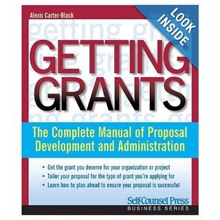 Getting Grants Alexis Carter Black 9781551806877 Books