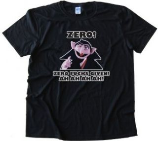 ZERO FUCKS GIVEN   THE COUNT FROM SESAME STREET Tee Shirt Anvil Softstyle Black (XXL) Sports & Outdoors