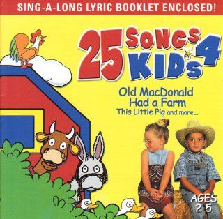 OLD MACDONALD HAD A FARM   25 SONG'S 4 KIDS, SING A LONG LYRIC BOOKLET ENCLOSED. Music