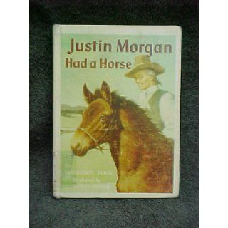 Justin Morgan Had a Horse Marguerite Henry, Wesley Dennis Books