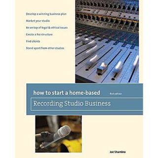 How to Start a Home Based Recording Studio Business Joe Shambro Paperback