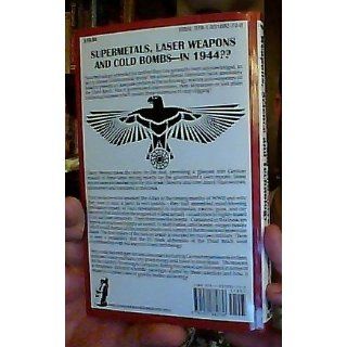 Hitler's Suppressed and Still Secret Weapons, Science and Technology Henry Stevens 9781931882736 Books