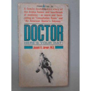 Doctor  Here's Your Hat Joseph A. Jerger Books